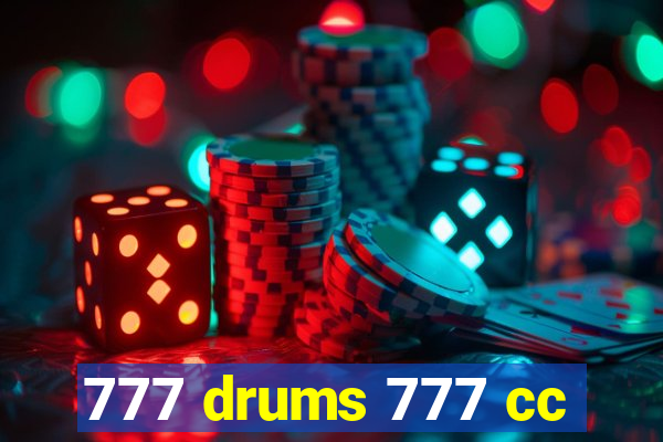 777 drums 777 cc